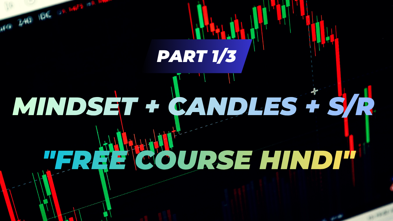 Stock Market Trading Full Course (Hindi) – Part 1/3: Mindset to S/R – Zero to Pro Series |